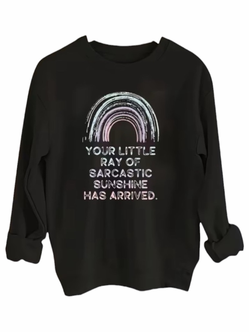 Snarky “Little Ray Of Sunshine” Black Sweatshirt with Rainbow Graphic Size Large